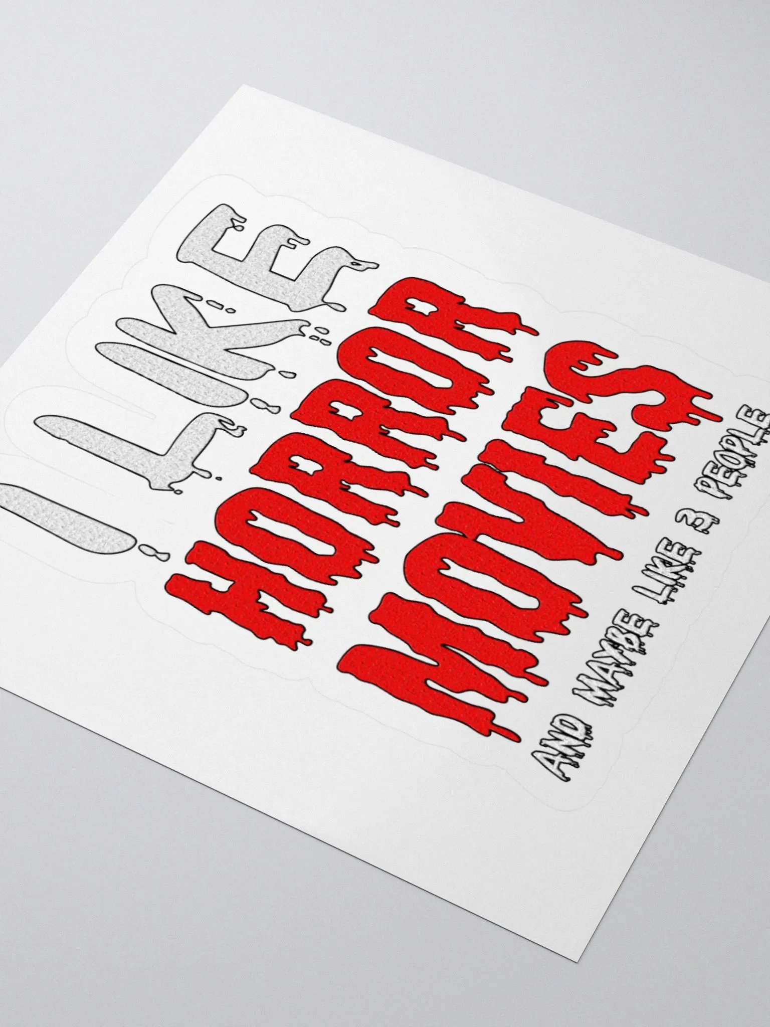 I Like Horror Movies And Maybe Like 3 People Sticker product image (3)