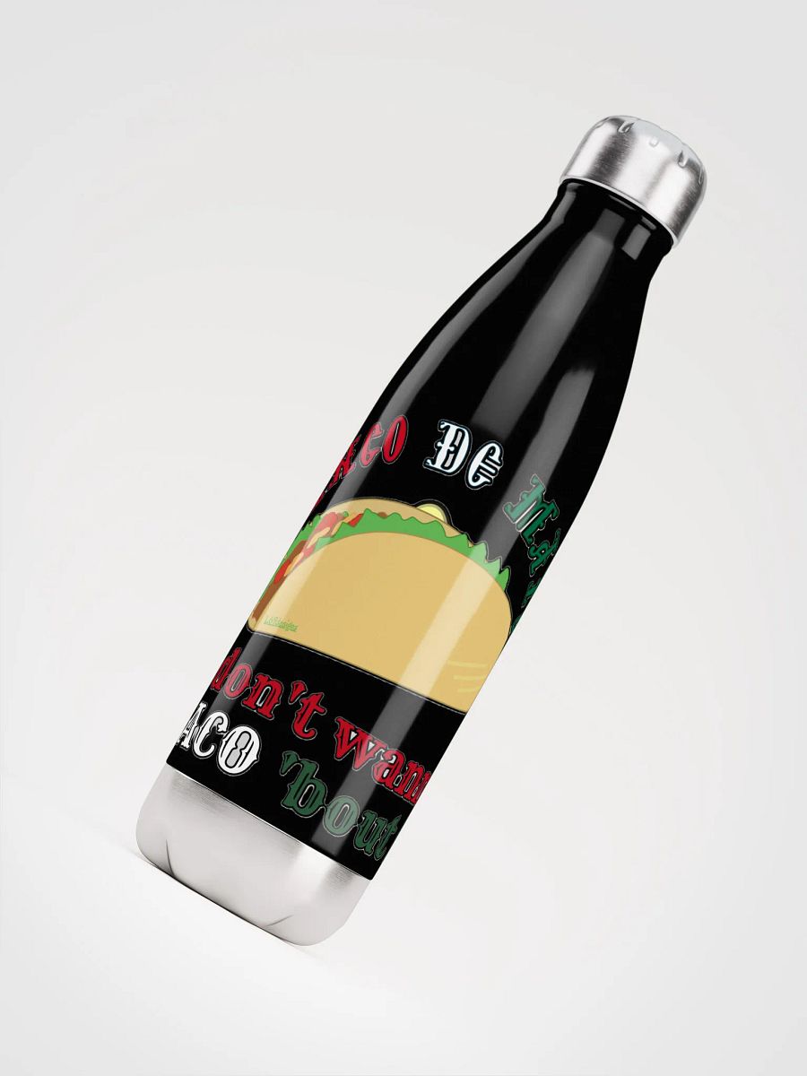 I DON'T WANNA TACO 'BOUT IT product image (8)