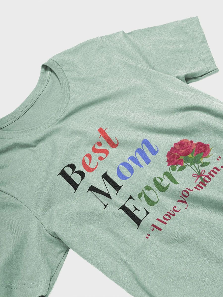Best Mom Ever Supersoft T-Shirt product image (3)