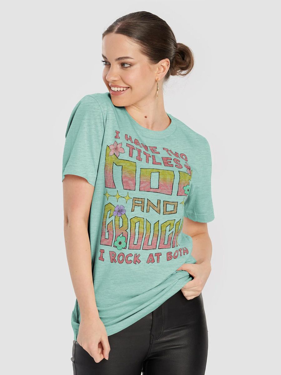 I Have Two Titles Mom & Grouchy Floral T-Shirt product image (14)