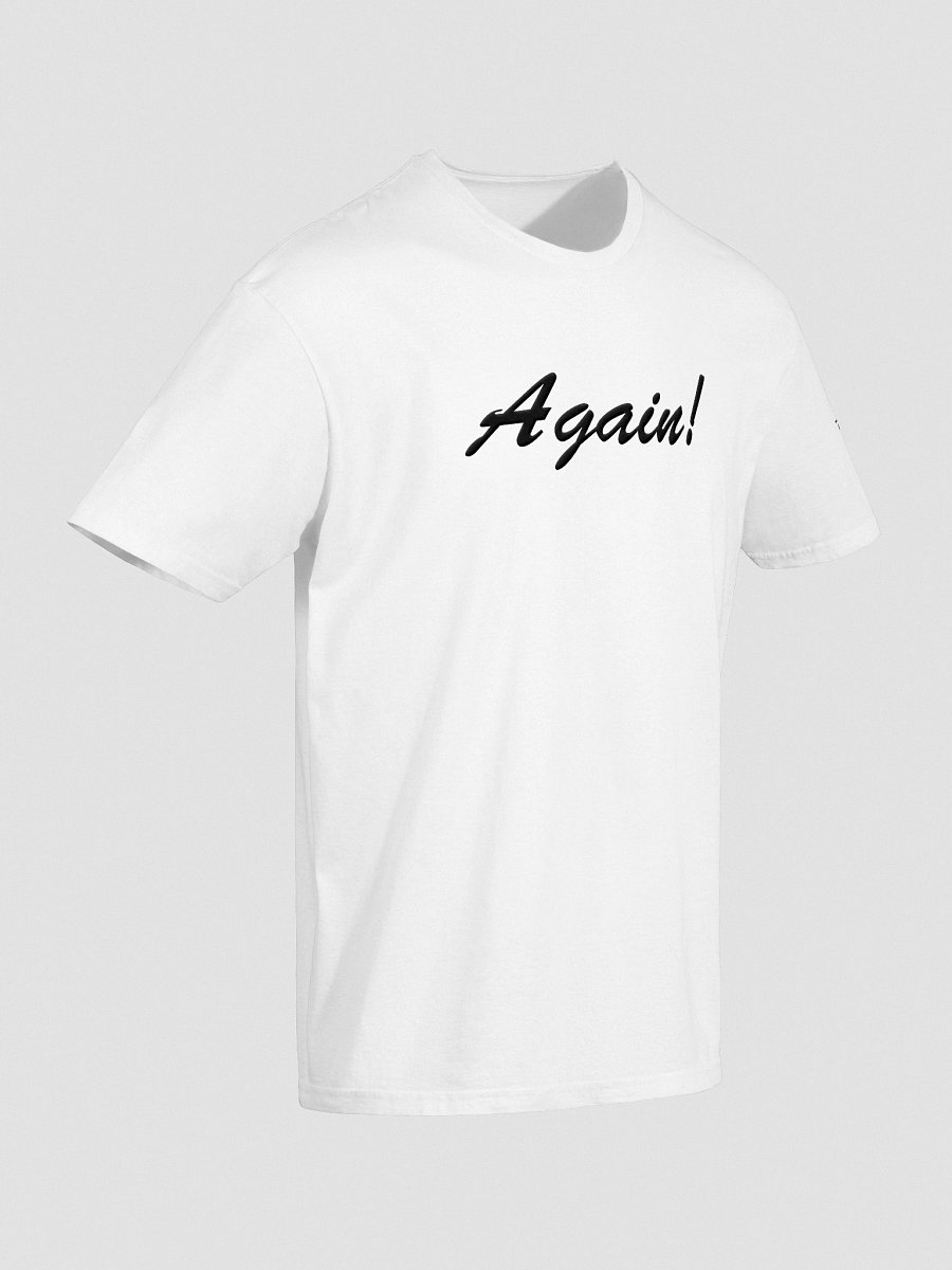 'Again!' Embroidered Emblem Unisex T-Shirt (White) product image (6)