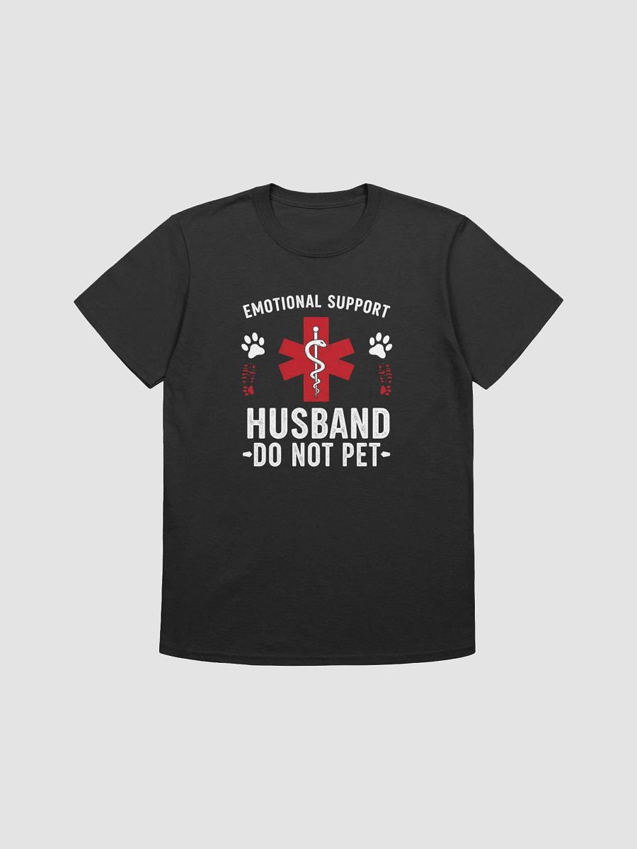 Do Not Pet Emotional Support Husband Funny T-Shirt product image (1)