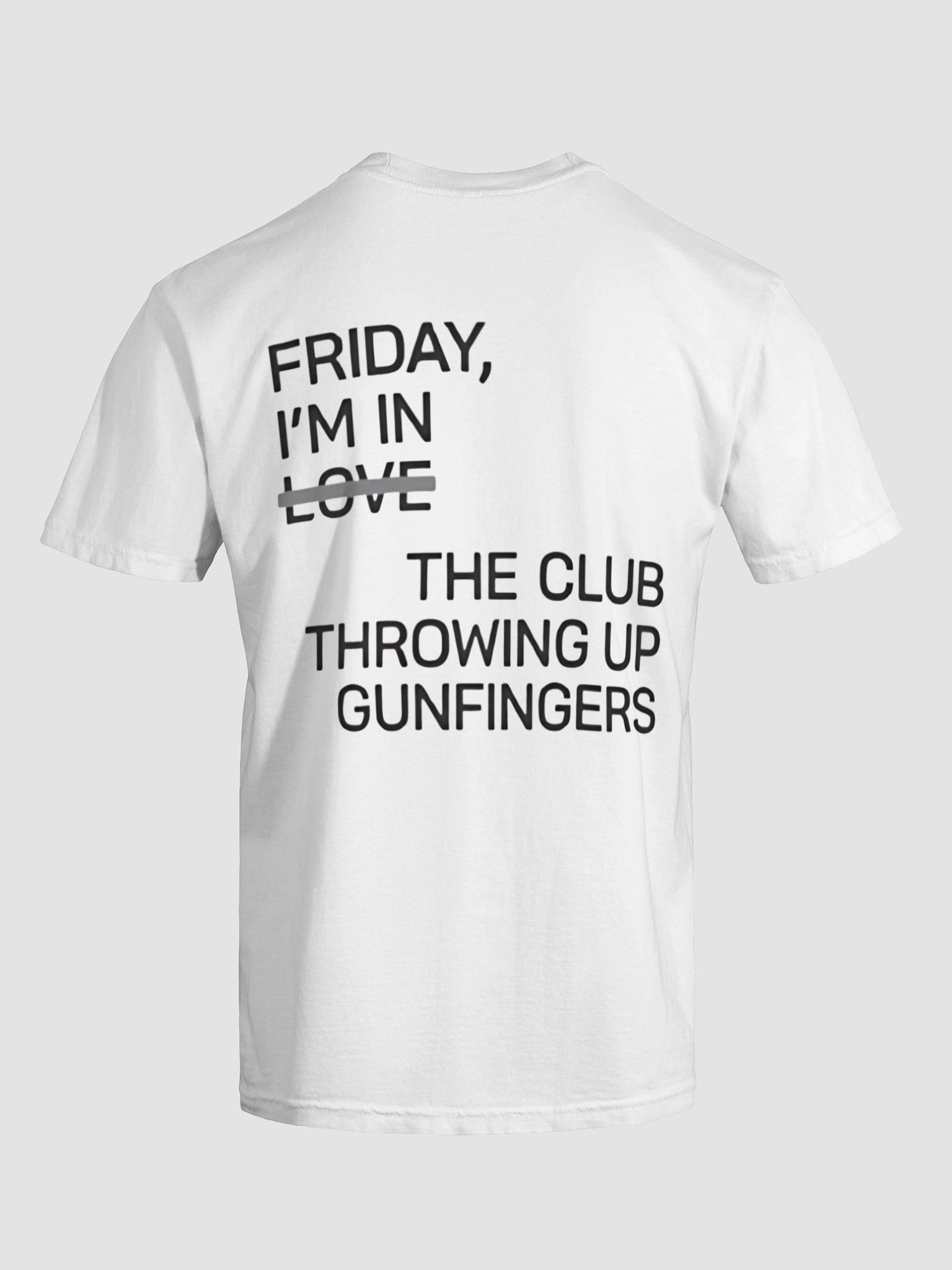 Friday I’m In Love The Club Throwing Up Gunfingers Shirt product image (3)