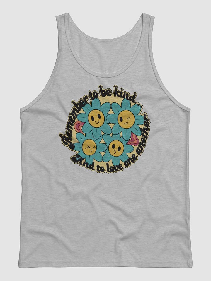 Remember to be Kind~ Tank Top product image (1)