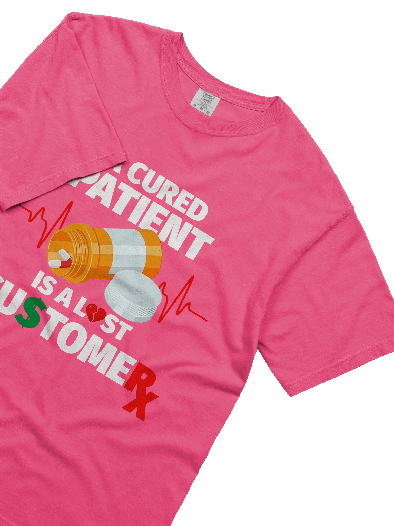 Cured Patient Lost Customer White Font T-Shirt product image (42)