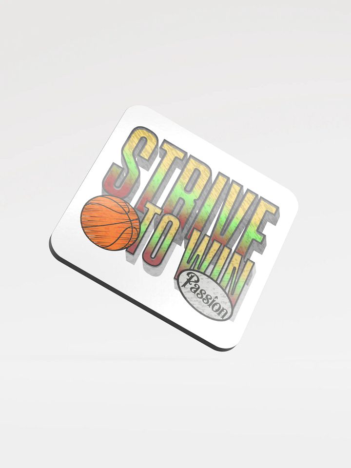 Strive To Win Basketball Passionate Hoops Cork Coaster product image (2)
