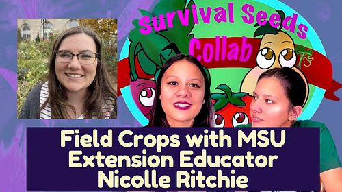 Join us tonight at 6 pm EST as we talk with MSU Extension Educator Nicolle Ritchie on the importance of field crops and how t...