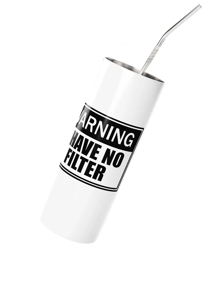 WARNING: No Filter Insulated Tumbler product image (2)