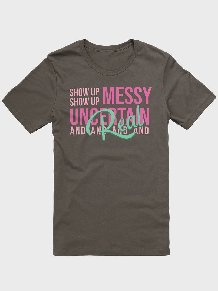 Show Up Messy, Uncertain and Real product image (1)