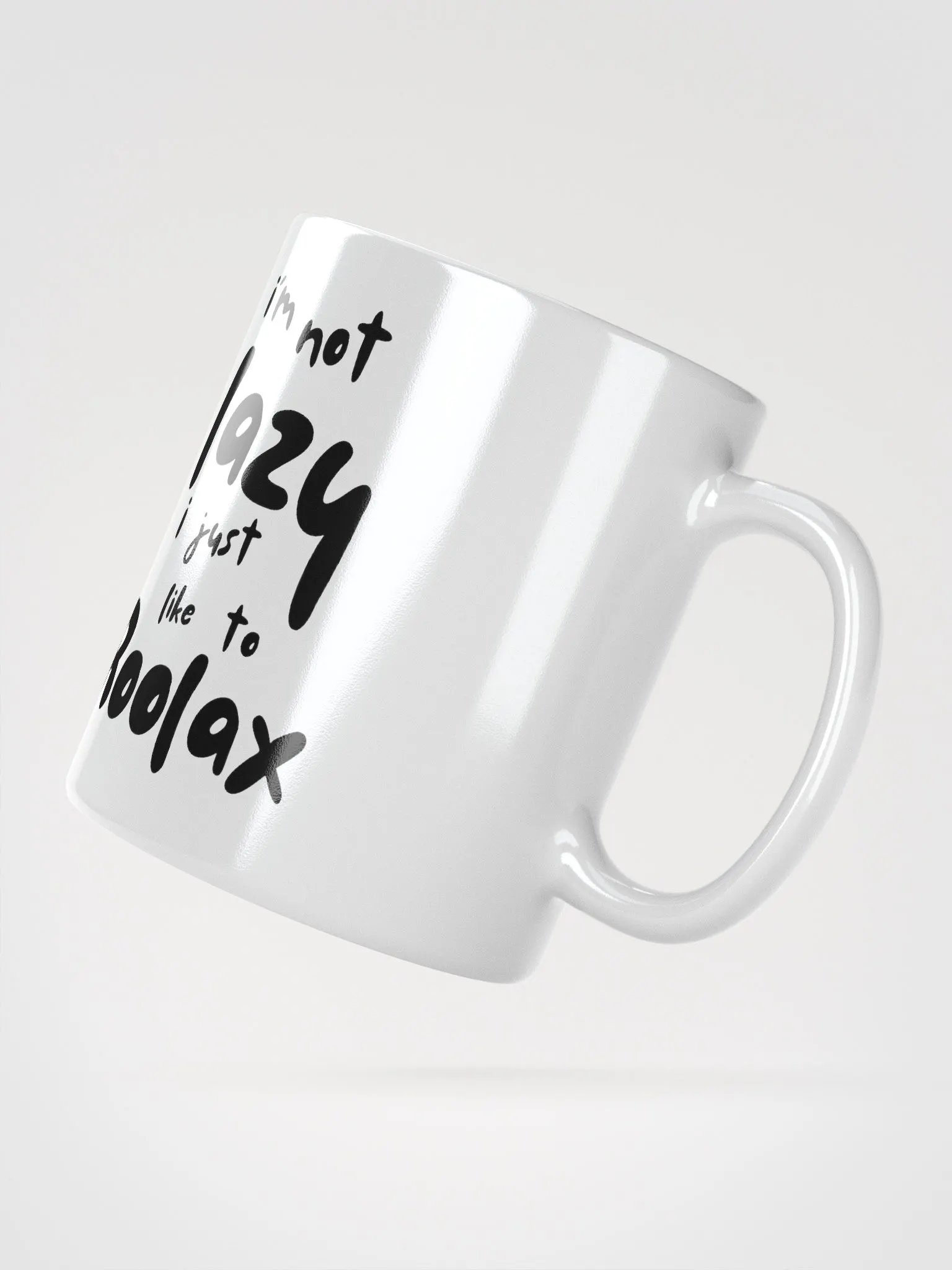 IM NOT LAZY I JUST LIKE TO ROOLAX MUG product image (2)