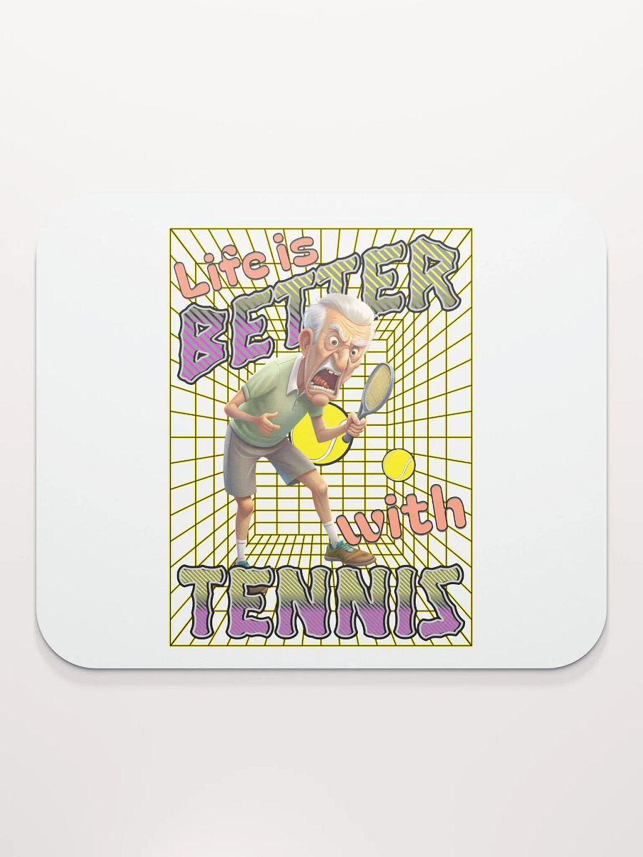 Life Is Better With Tennis Male Enthusiast Mouse Pad product image (2)