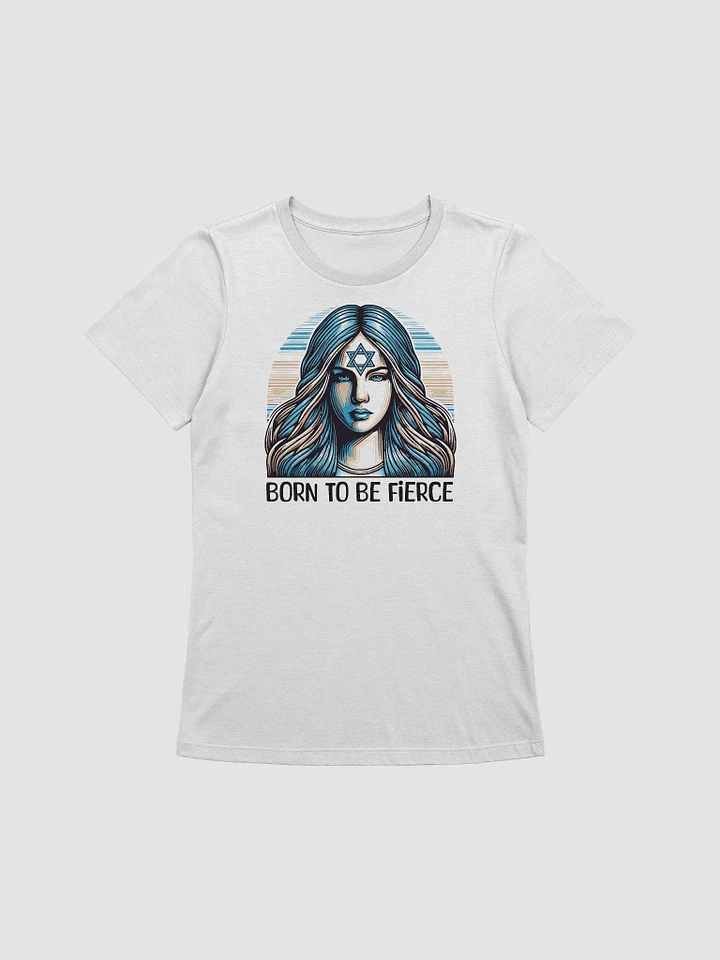 Born to Be Fierce Jewish Woman Tshirt product image (2)