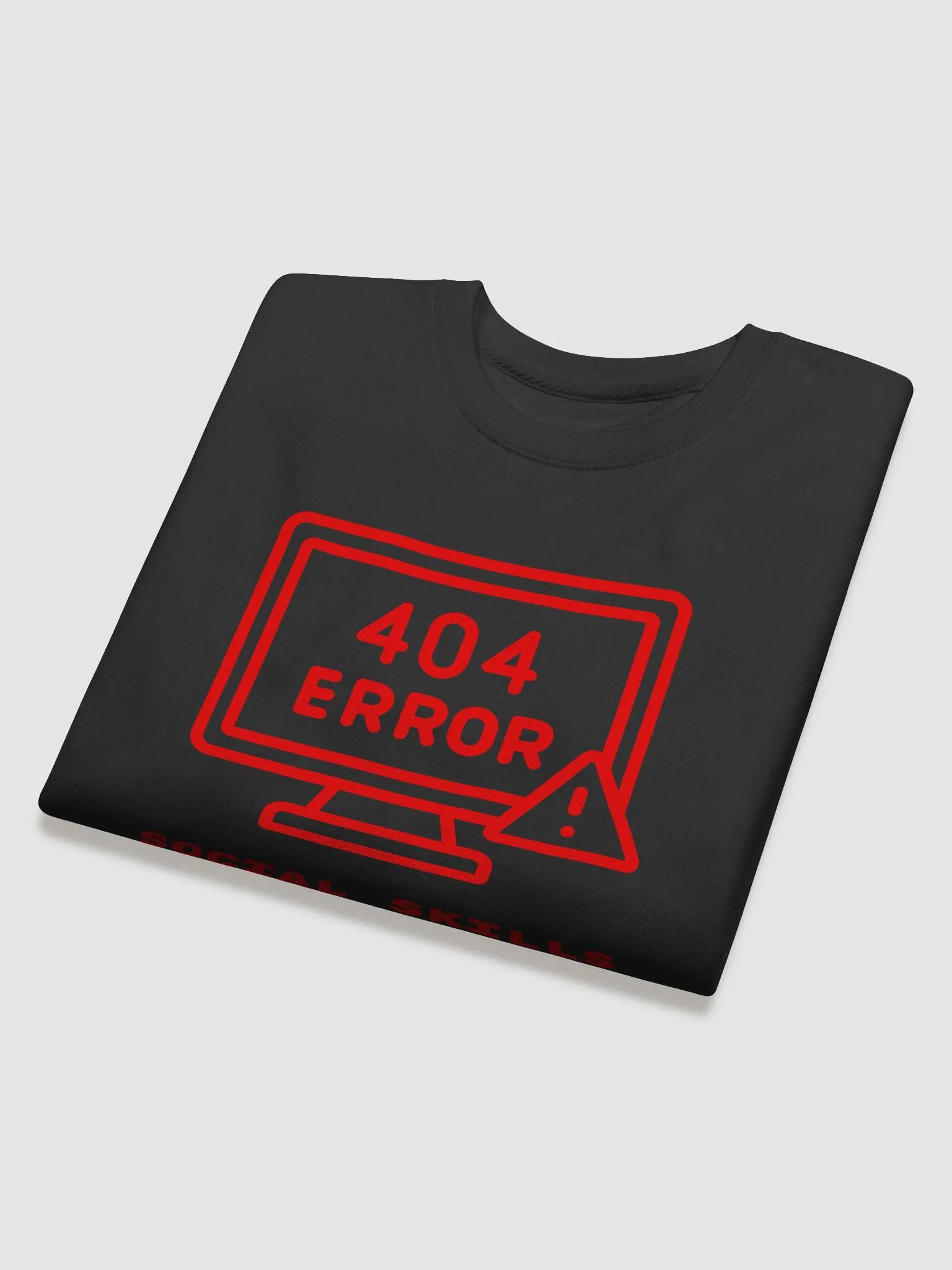 404 Error Social Skills Not Found Sweatshirt product image (28)
