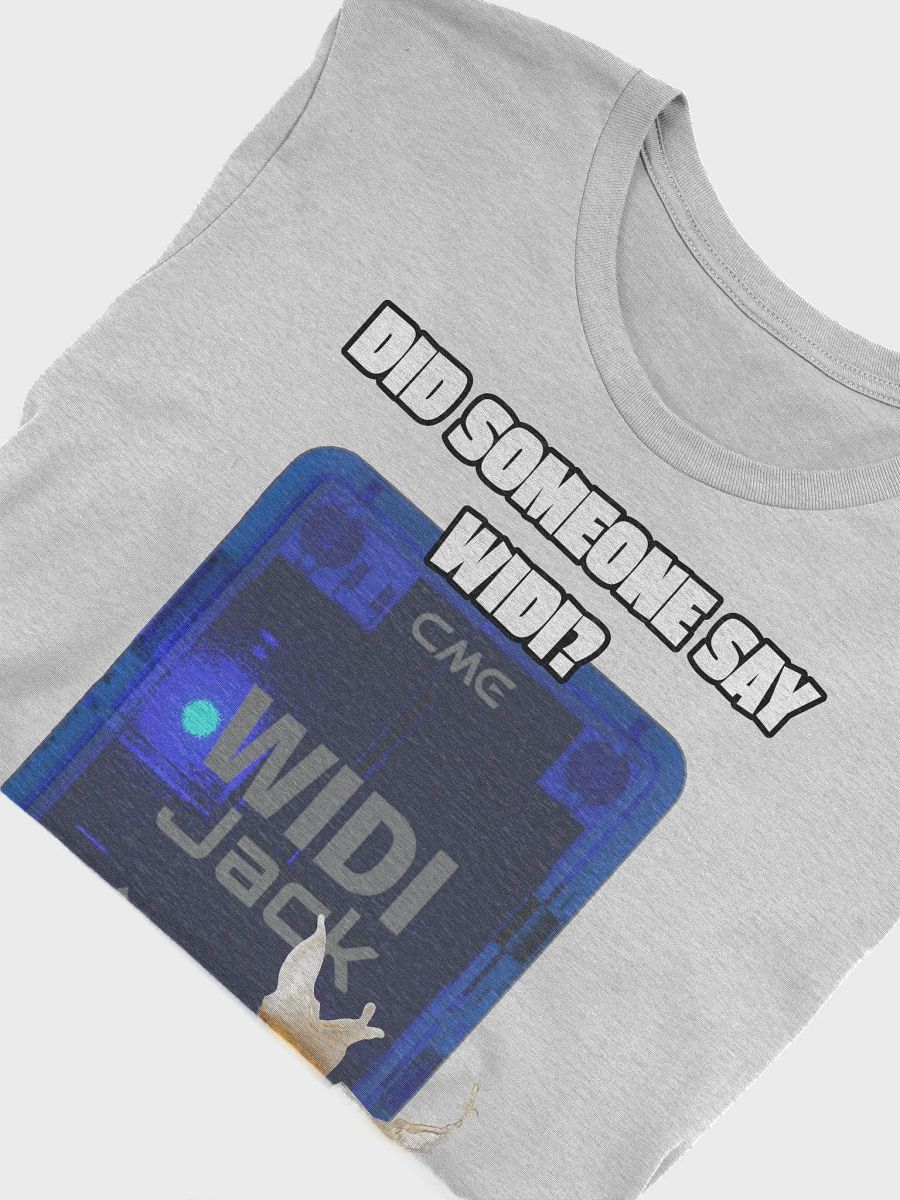 Did Someone Say WIDI? T-Shirt product image (54)