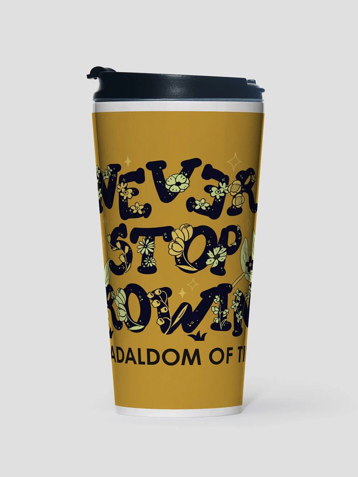 Never Stop Growing Stainless Steel Travel Mug product image (1)