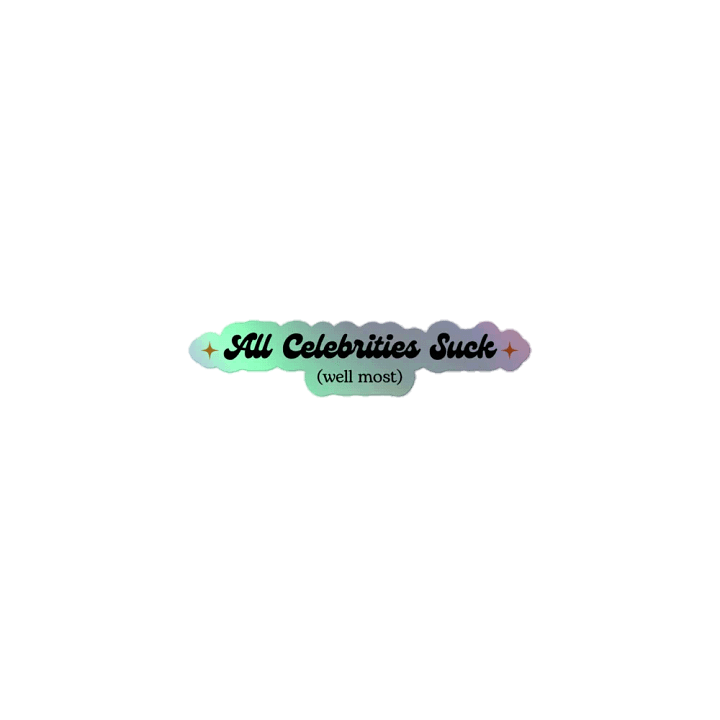 All Celebrities Suck Holographic Sticker Sheet product image (1)