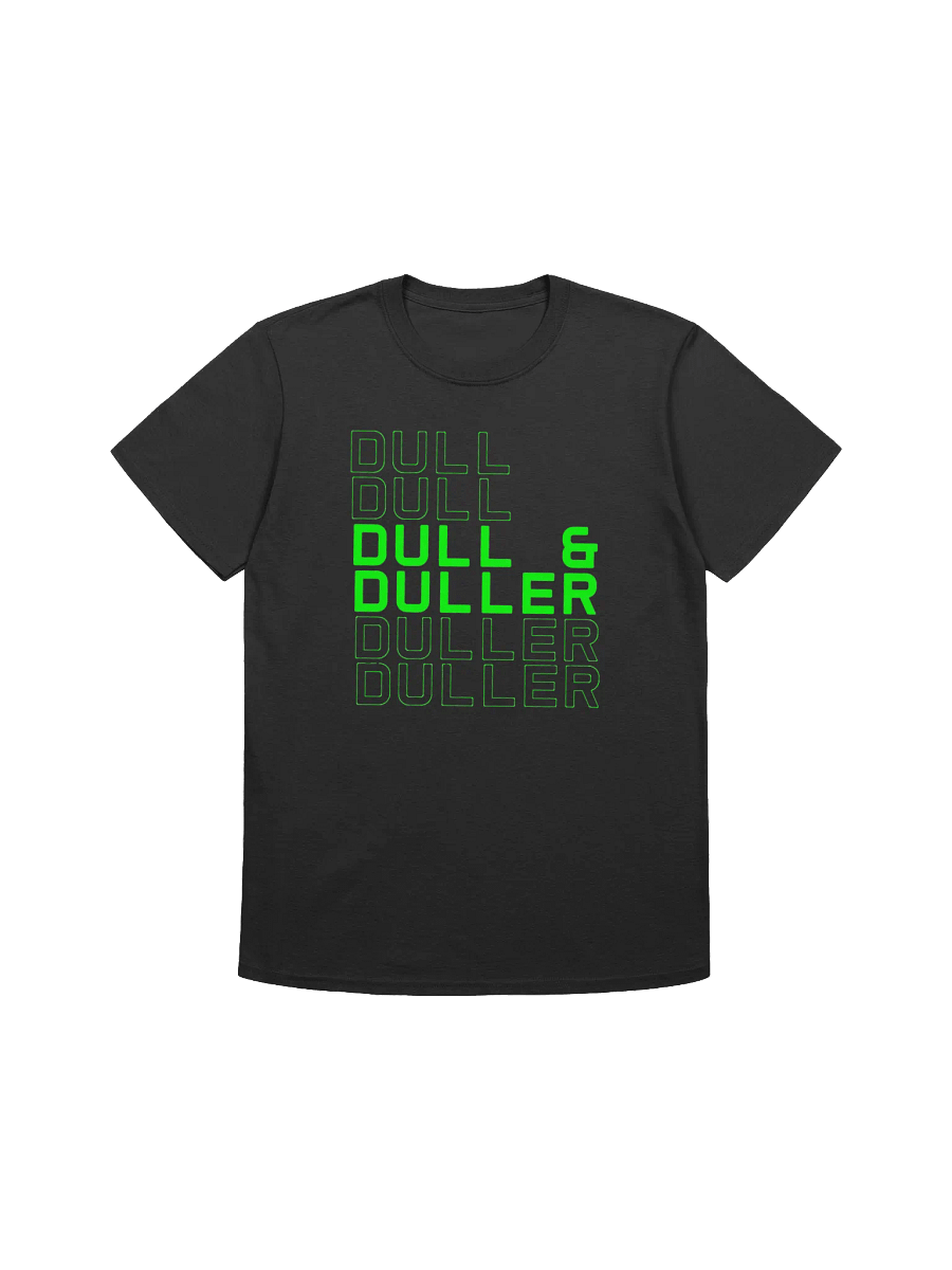 Dull & Duller Clone Tee product image (1)