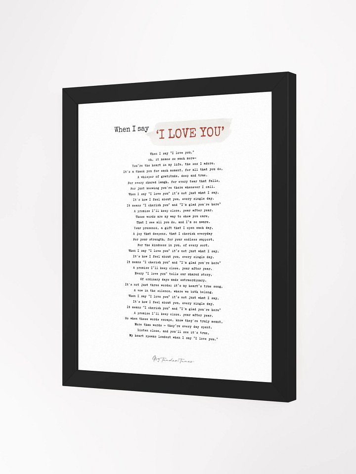 WHEN I SAY I LOVE YOU - Complete Lyric Poster with Black Frame product image (6)