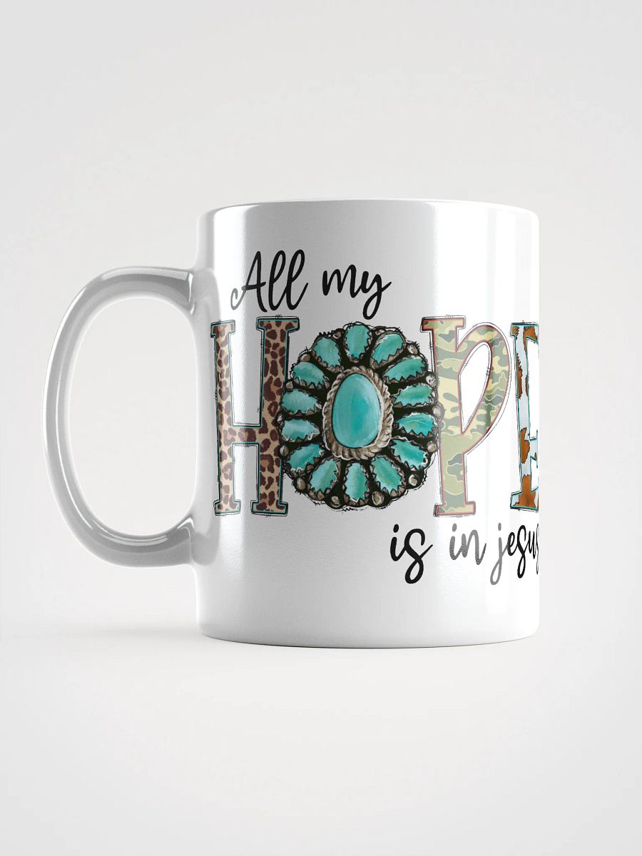 All My Hope is in Jesus - White Mug product image (2)