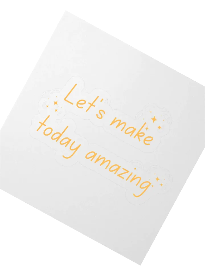 Let's Make Today Amazing Inspirational & Motivational Sticker product image (10)
