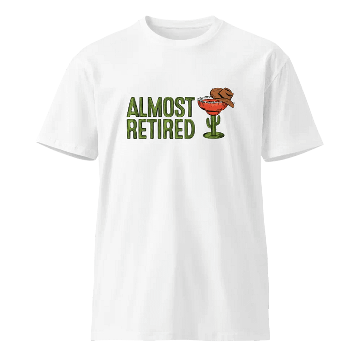 Almost Retired T-Shirt product image (1)