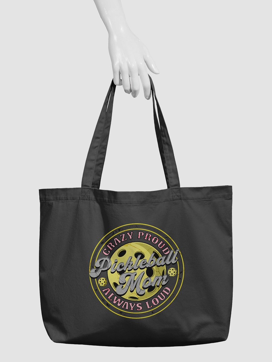 Pickleball Mom Crazy Proud Always Loud Tote Bag product image (3)