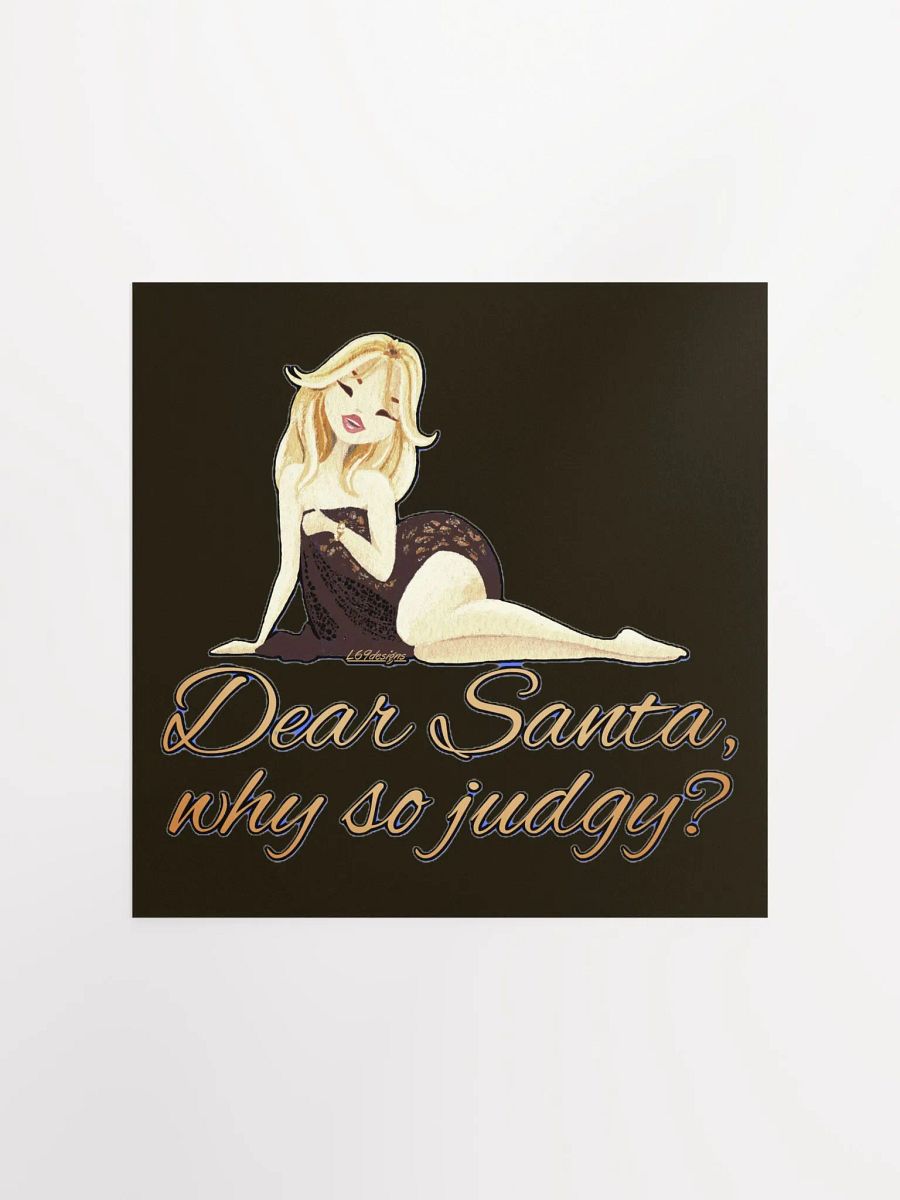 DEAR SANTA, WHY SO JUDGY? product image (2)