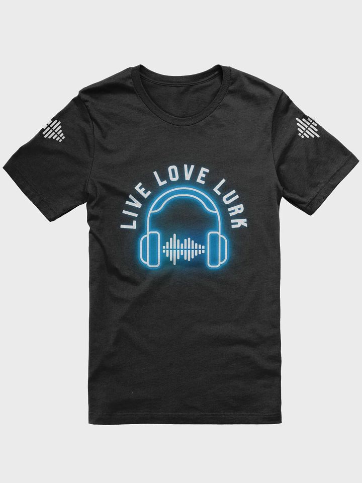 Live Love Lurk T-Shirt product image (1)