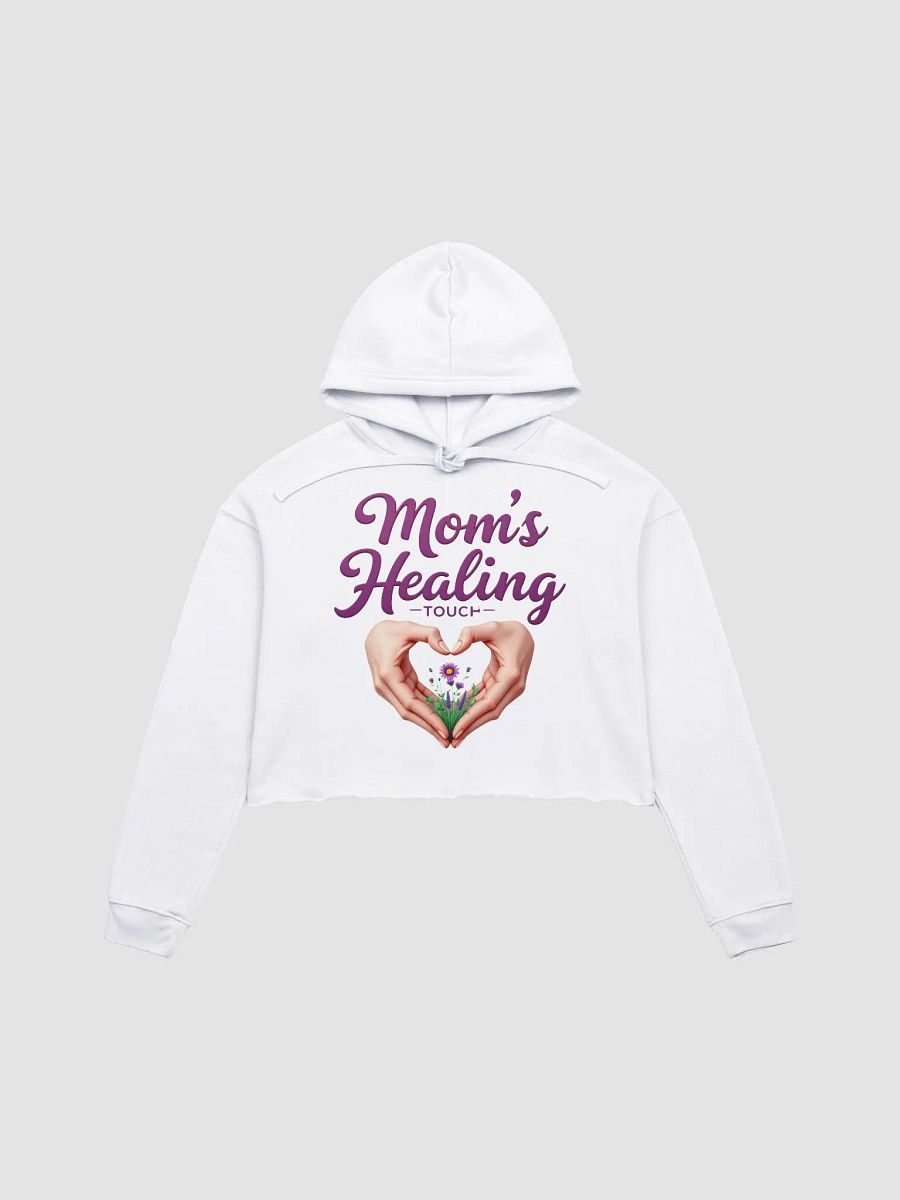 Mom's Healing Touch Crop Hoodie product image (1)