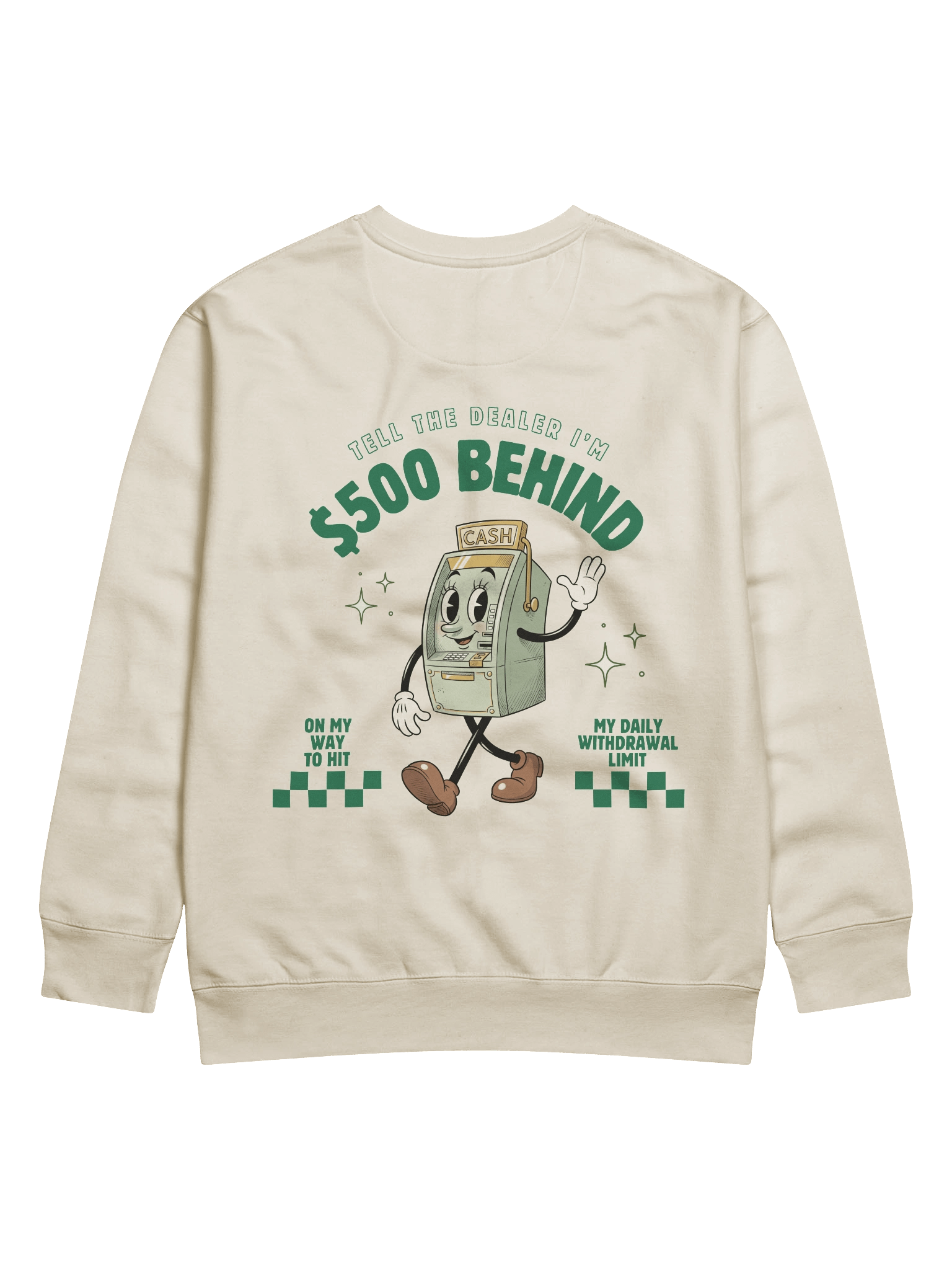 $500 Behind Sweatshirt product image (8)