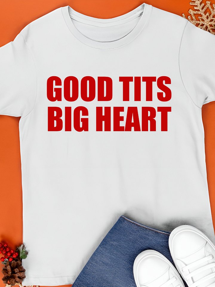 Good Tits Big Heart Shirt product image (1)