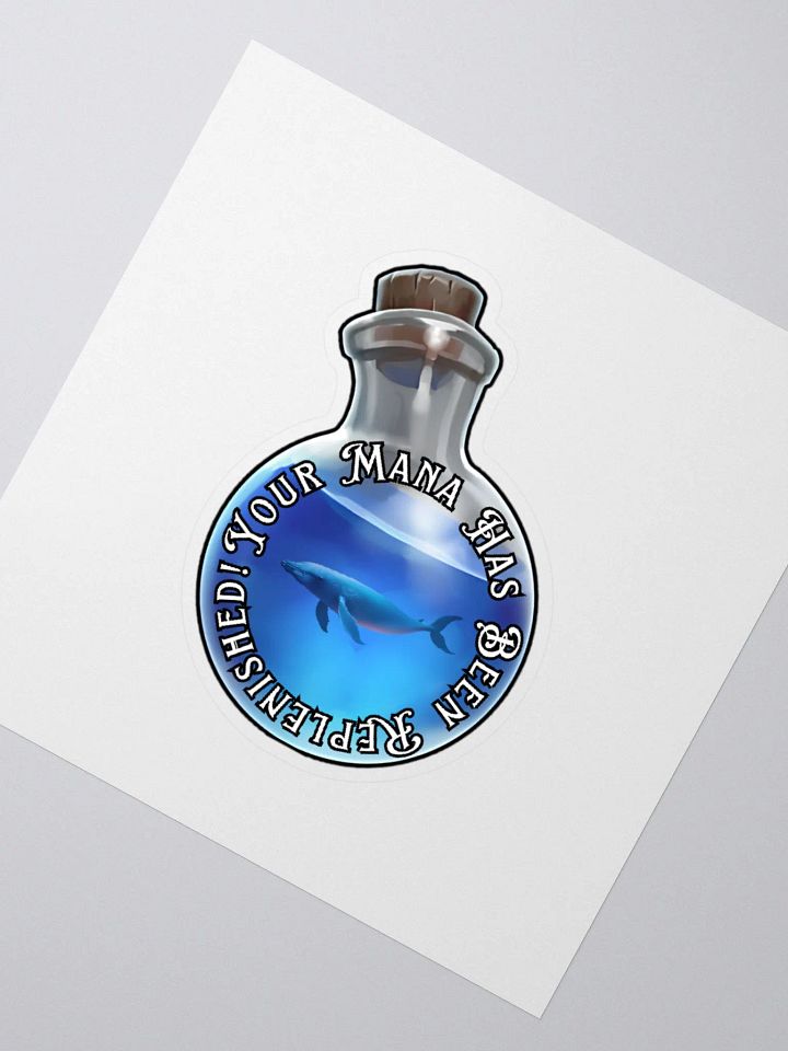 Your Mana Has Been Replenished Sticker product image (2)