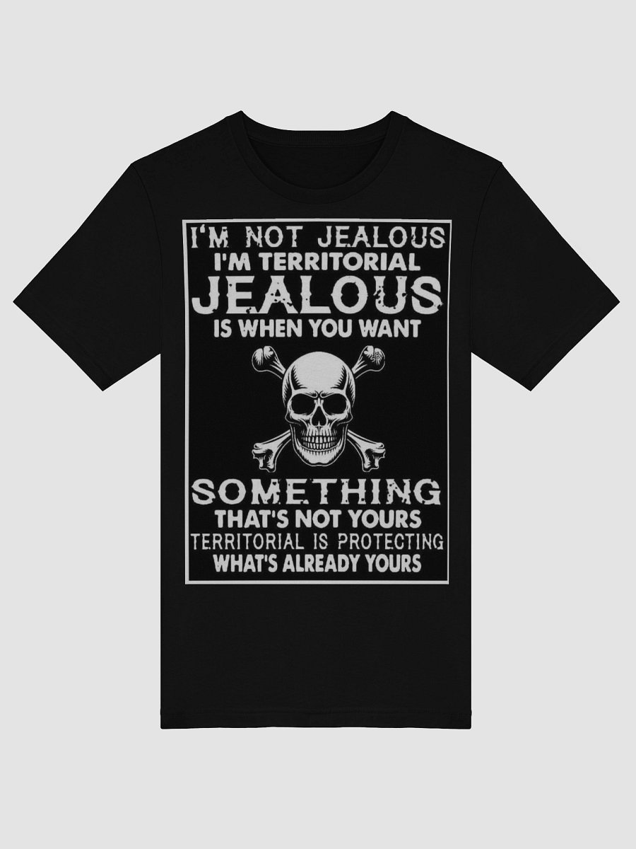 im not jealous tshirt product image (5)