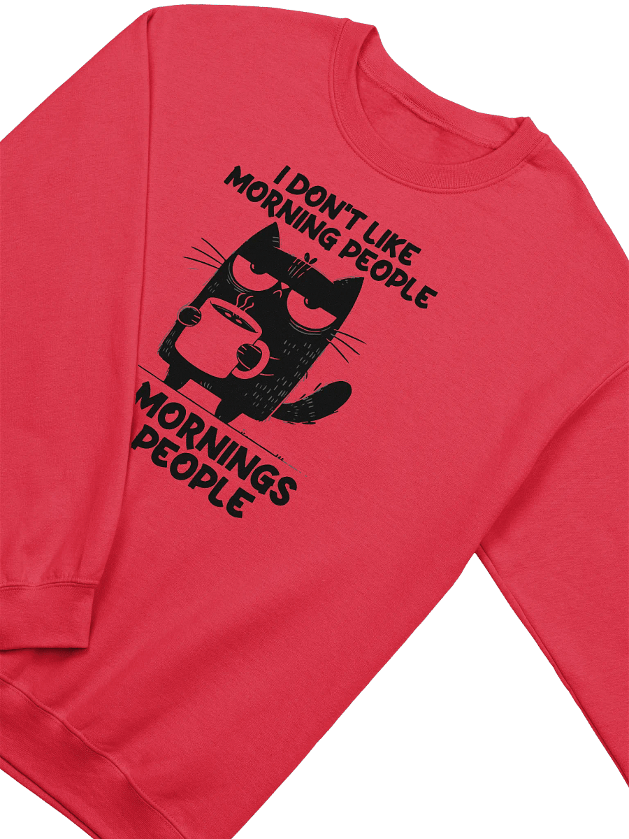 I Don’t like Sweatshirt product image (23)