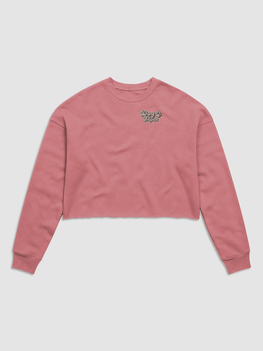 Cropped Sweatshirt all colors - Dog Mom Small Print product image (3)