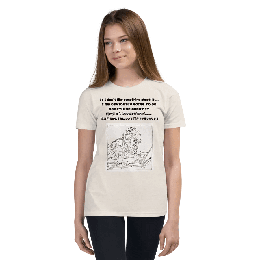 If I don't like something about......, I am obviously going to do something about it - Youth T-Shirt product image (3)