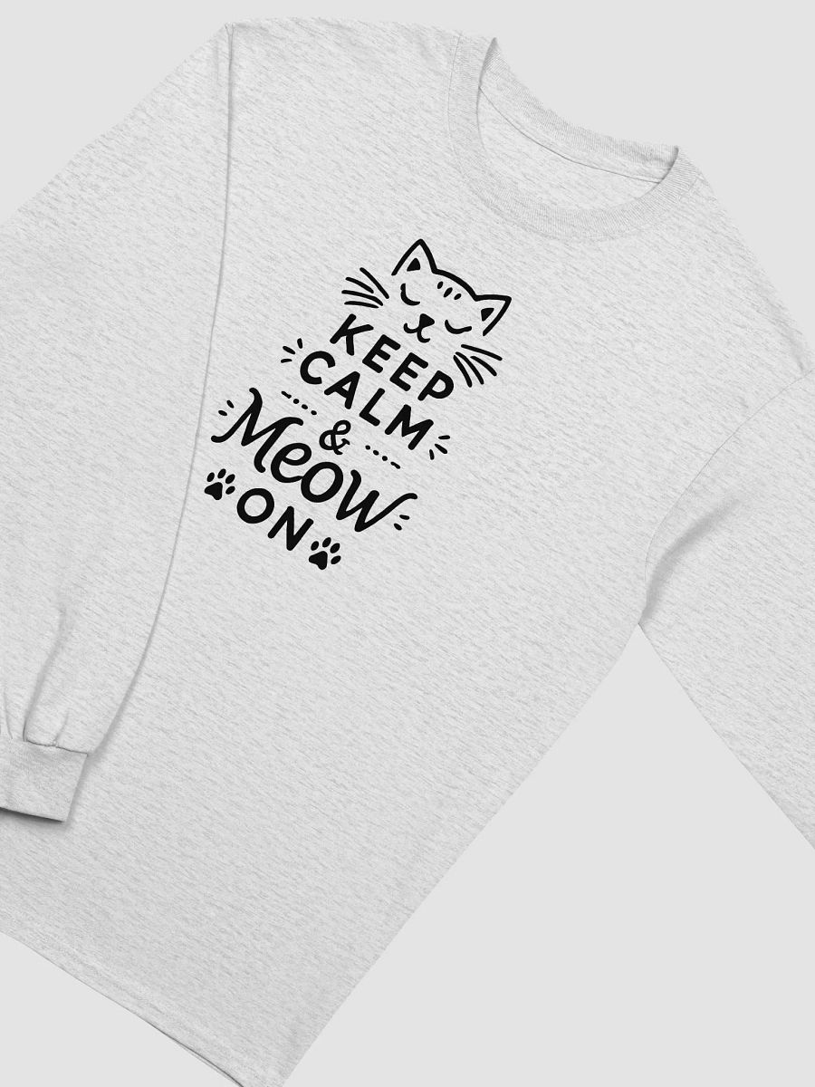 Keep Calm & Meow On Long Sleeve (New Edition) product image (11)