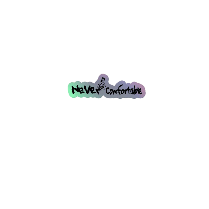 NEVER COMFORTABLE STICKERS - V.1 product image (2)