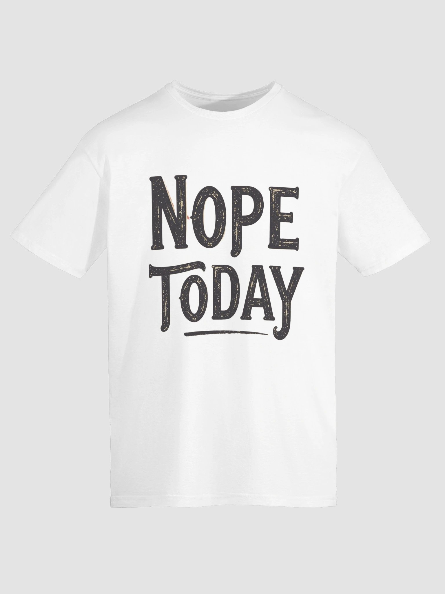 Distressed Nope Today T-Shirt product image (9)