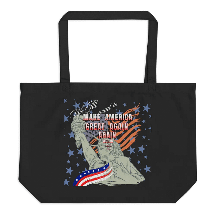 We all Want to Make America Great Again again Tote product image (1)