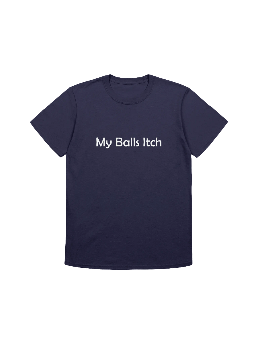My Balls Itch Unisex T Shirt product image (1)