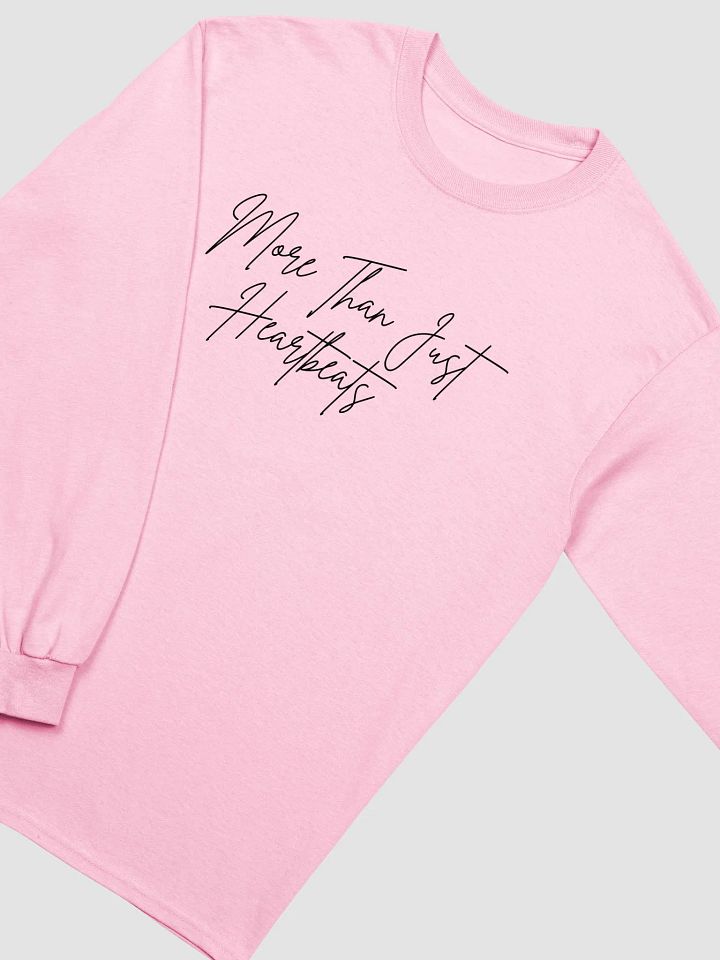 More Than Just Heartbeats Long Sleeve V2 product image (1)