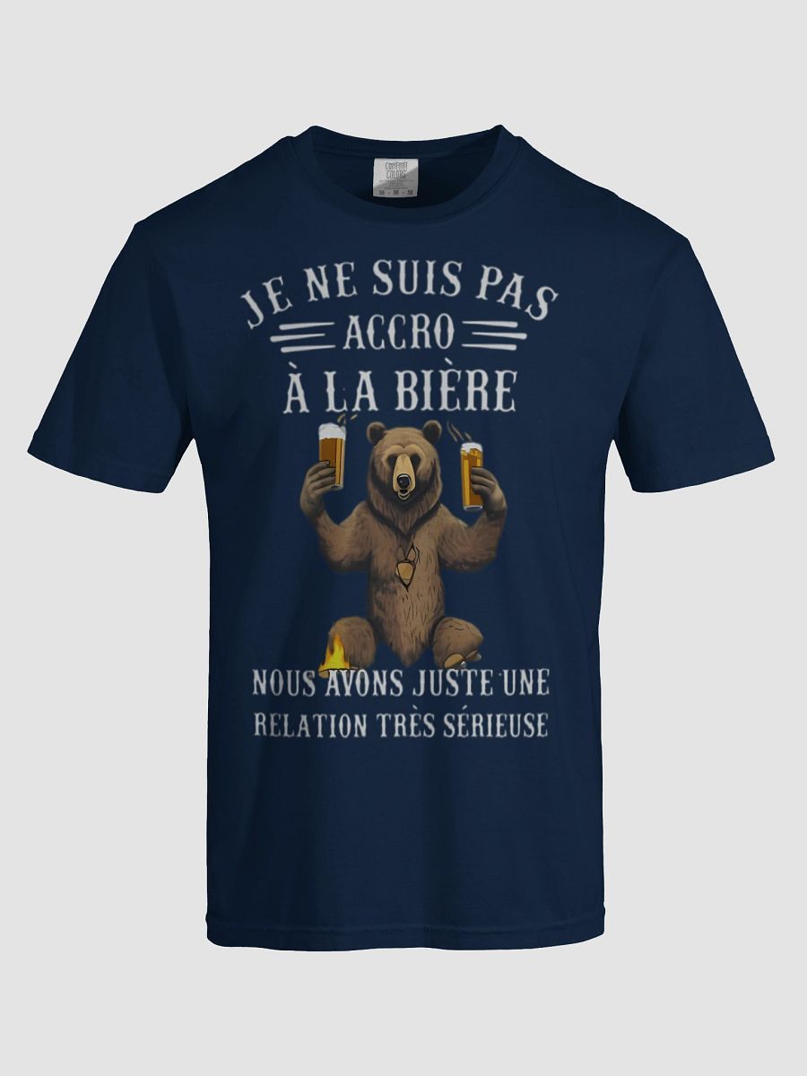 Je ne suis pas accro à la bière nous avons juste une relation très sérieuse product image (24)