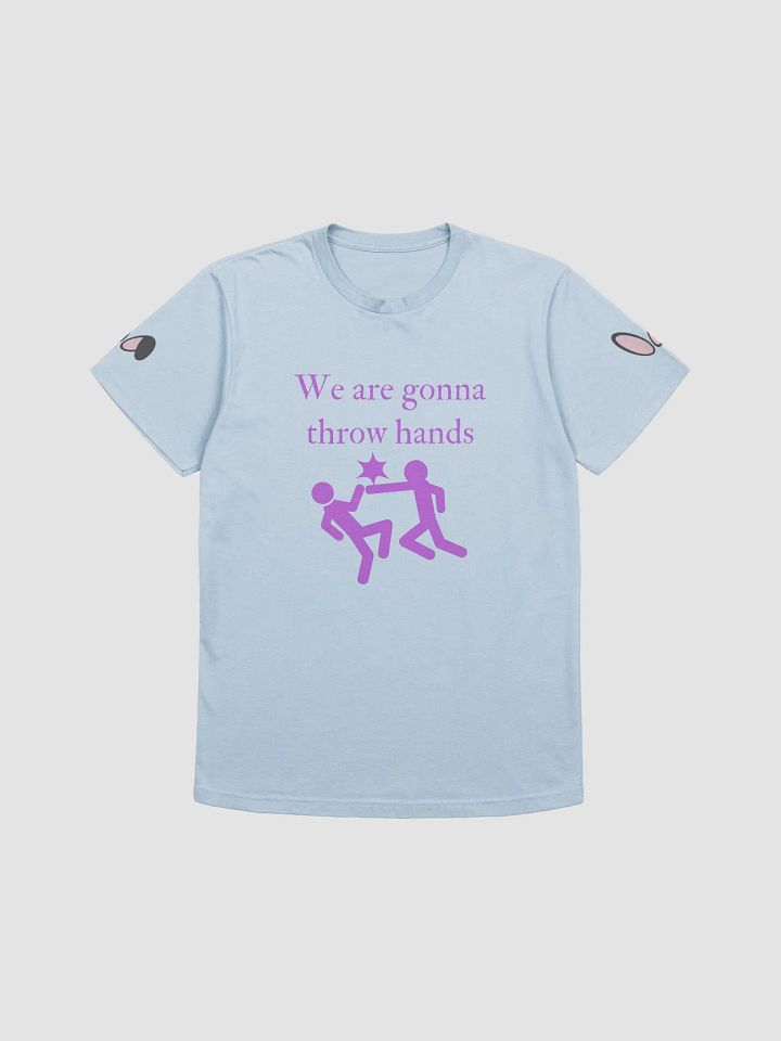We are gonna throw hands tee product image (3)