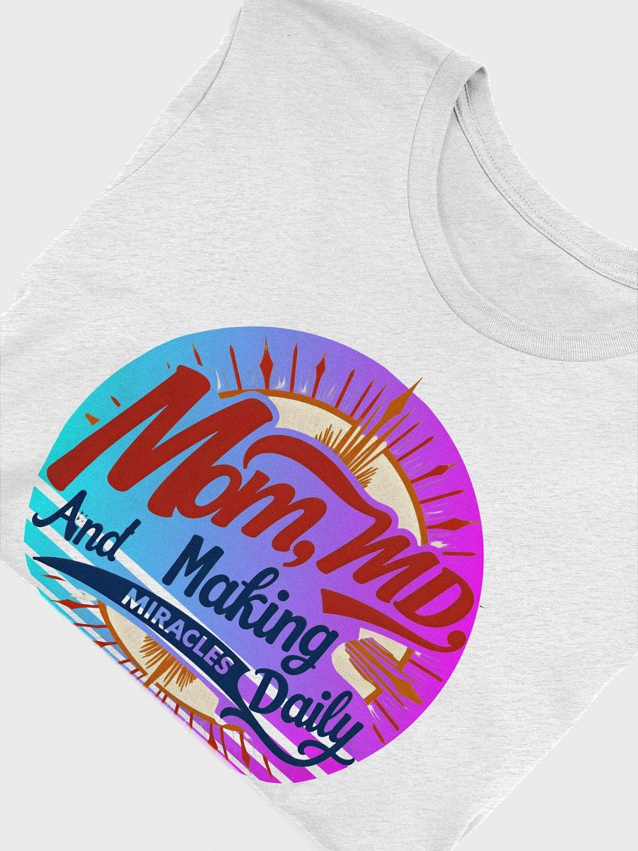 Miracle Mom MD T-Shirt product image (46)