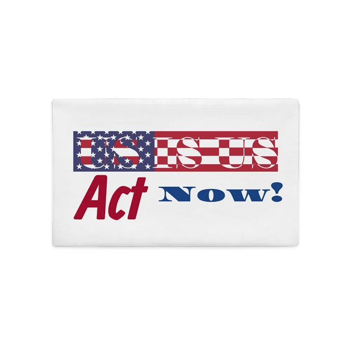 US IS US - Patriotic Call to Action Pillow Case product image (1)
