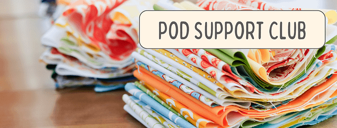 POD Support Club  Membership (Founder)