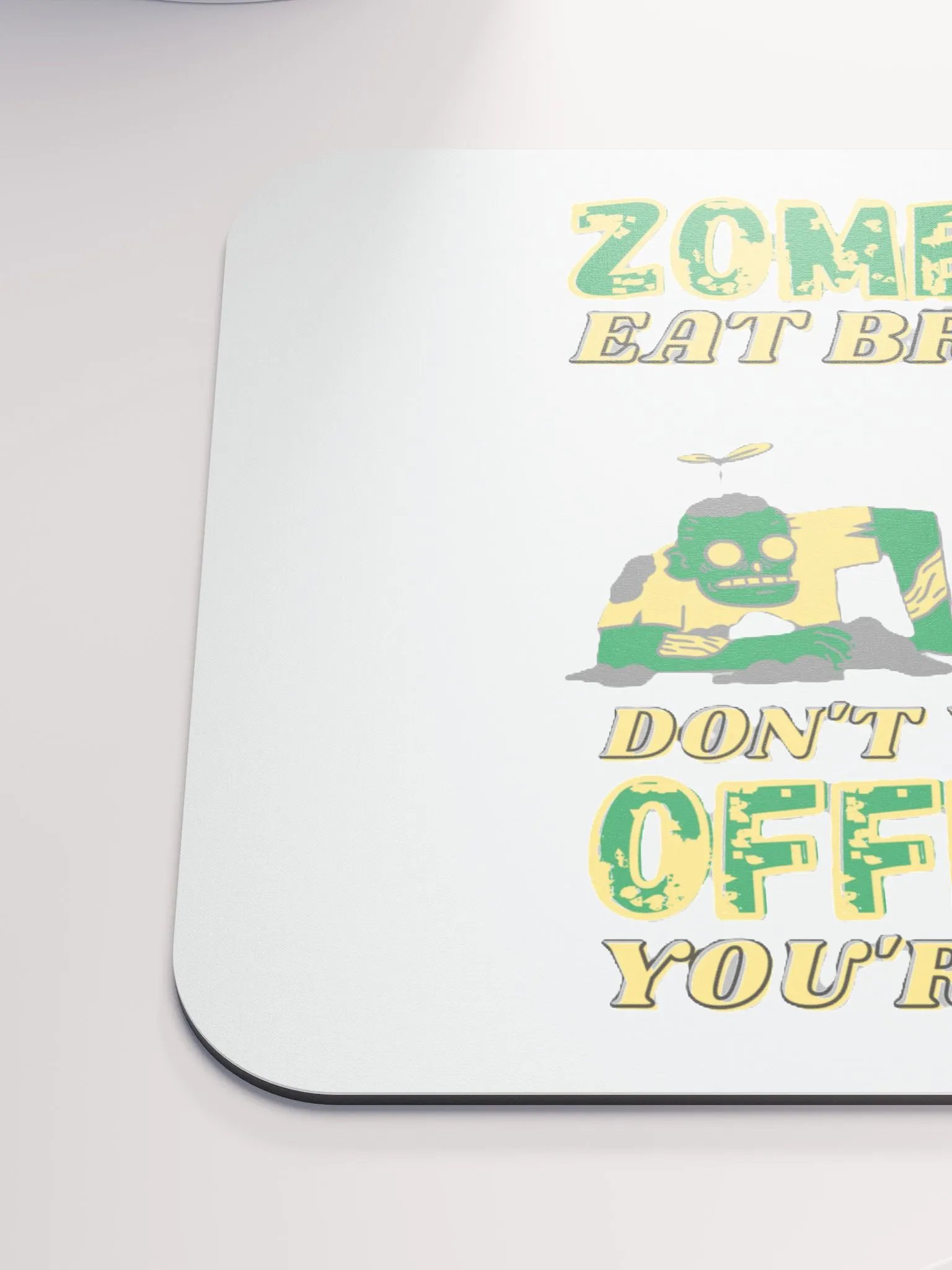 ZOMBIES EAT BRAINS, YOU'RE SAFE OFFICER product image (6)