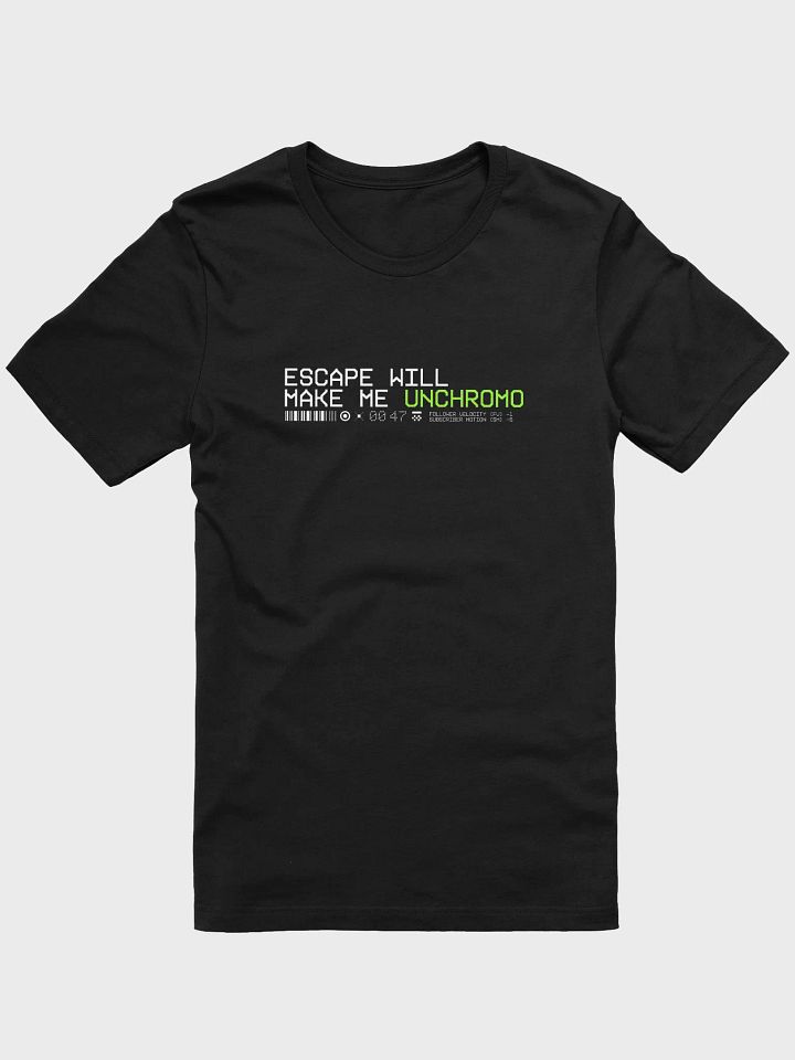 Escape Will Make Me Unchromo product image (1)