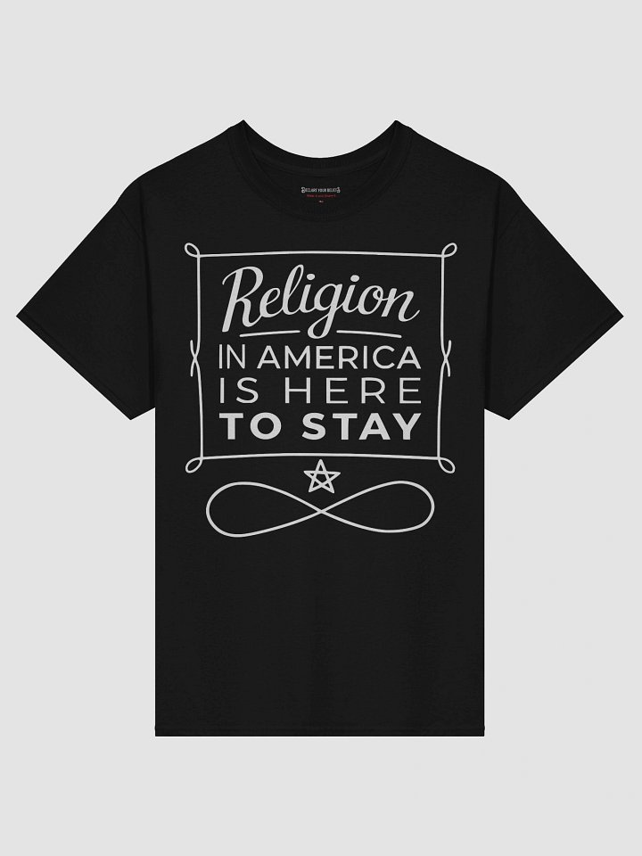 "Religion in America Is Here to Stay" Faith & Freedom Tee - White Ink product image (1)